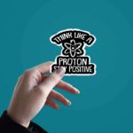 Think Like A Proton Sticker