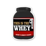 This Is The Whey Sticker