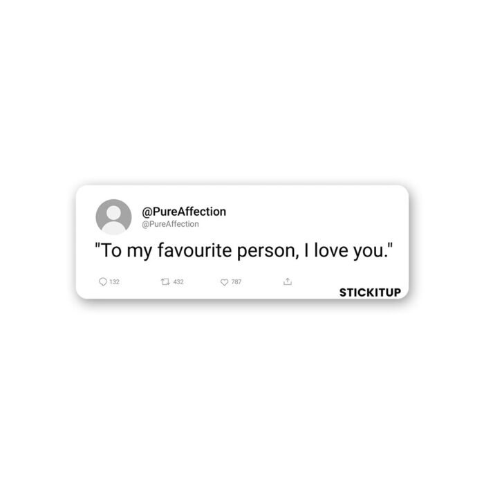 To My Favourite Person Sticker
