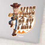 Toy Story 4 Woody Made To Play Sticker
