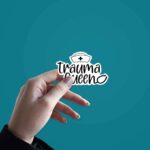 Trauma Queen Sticker