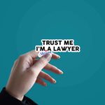 Trust Me Iam A Lawyer Sticker