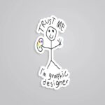 Trust Me Im Graphic Designer Witty Stickers