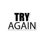 Try Again Sticker