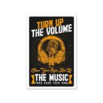 Turn Up The Volume Sticker