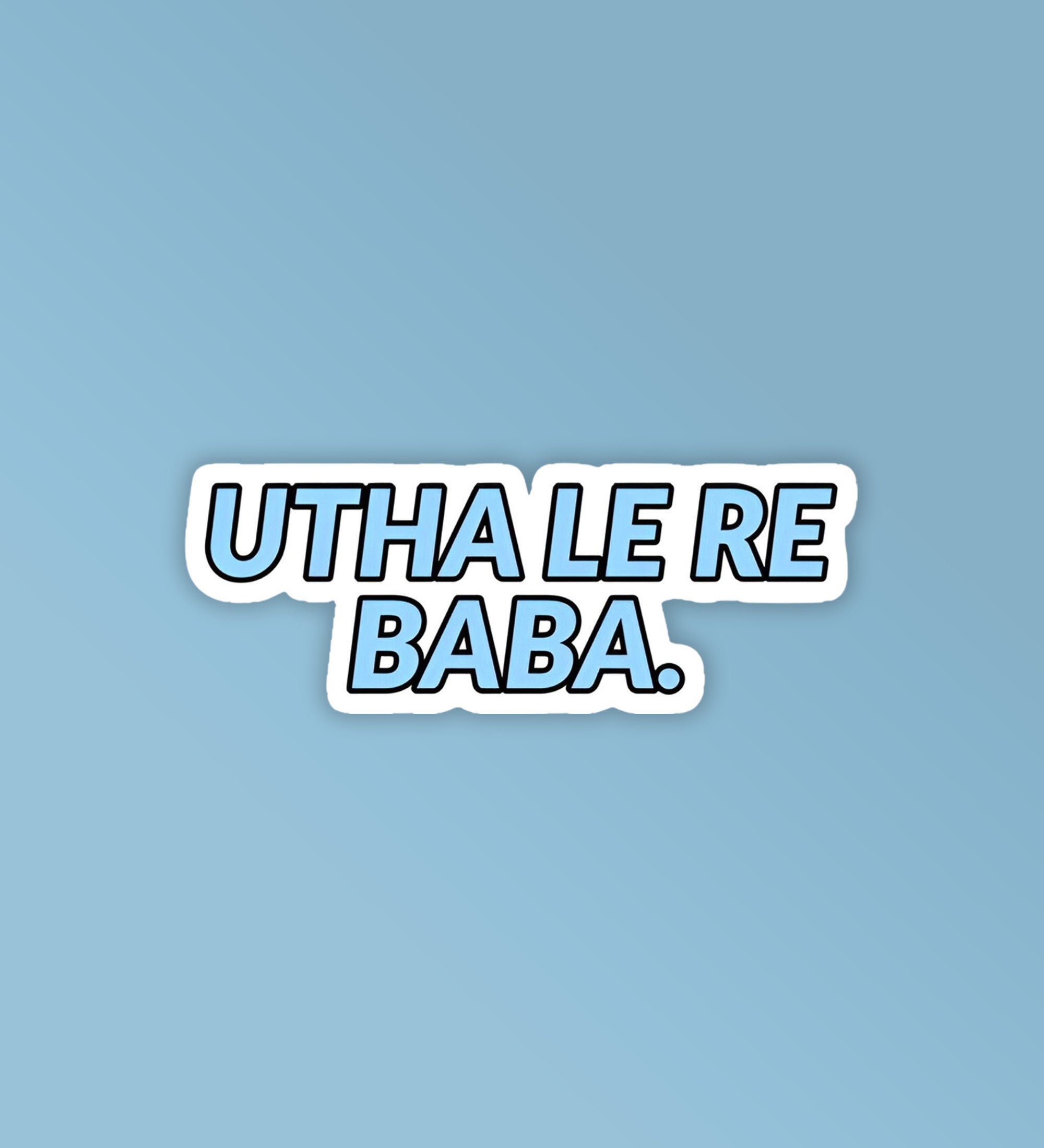 Utha Le Re Baba   Laptop Phone Sticker