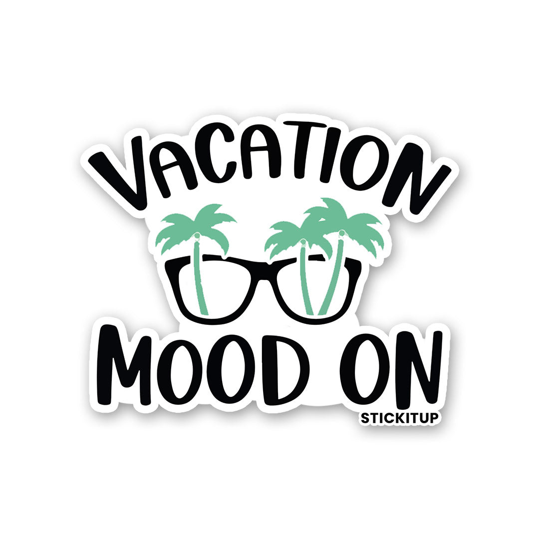 Vacation Mood On Sticker