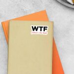 WTFWheres The Food Witty Stickers