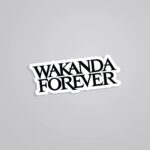 Wakanda Forever Movies Stickers