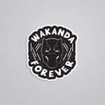 Wakanda Forever In Black Movies Stickers