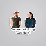 We Are Not Doing Get Help Movies Stickers