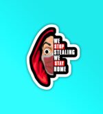 We Stop Stealing Money Heist Laptop   Mobile Sticker