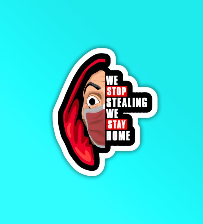 We Stop Stealing Money Heist Laptop   Mobile Sticker
