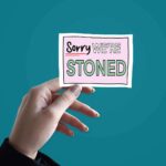 Were Stoned Sticker