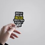 When Life Gives You Lemons Witty Stickers