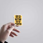 When You Feel Like Quitting Motivational Stickers