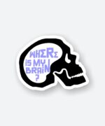 Where Is My Brain Sticker