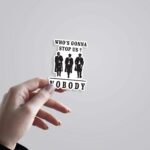 Whos Gonna Stop Us TV Shows Stickers
