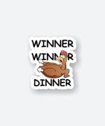 Winner Winner Chicken Dinner Sticker