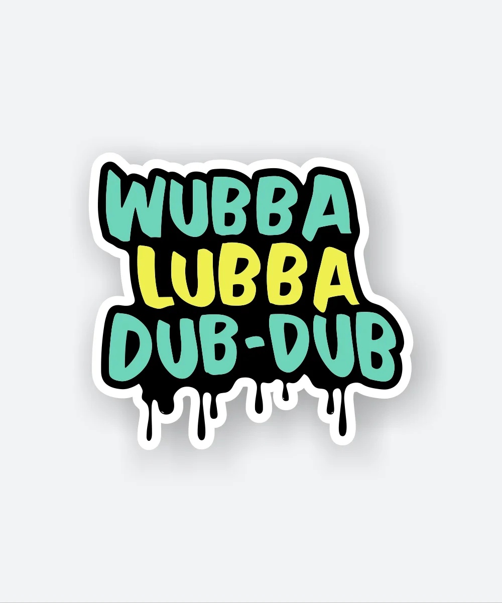 Wubba Lubba Sticker