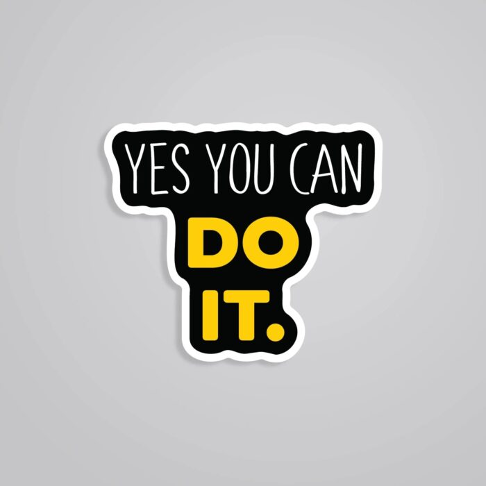 Yes You Can Do It Motivational Stickers