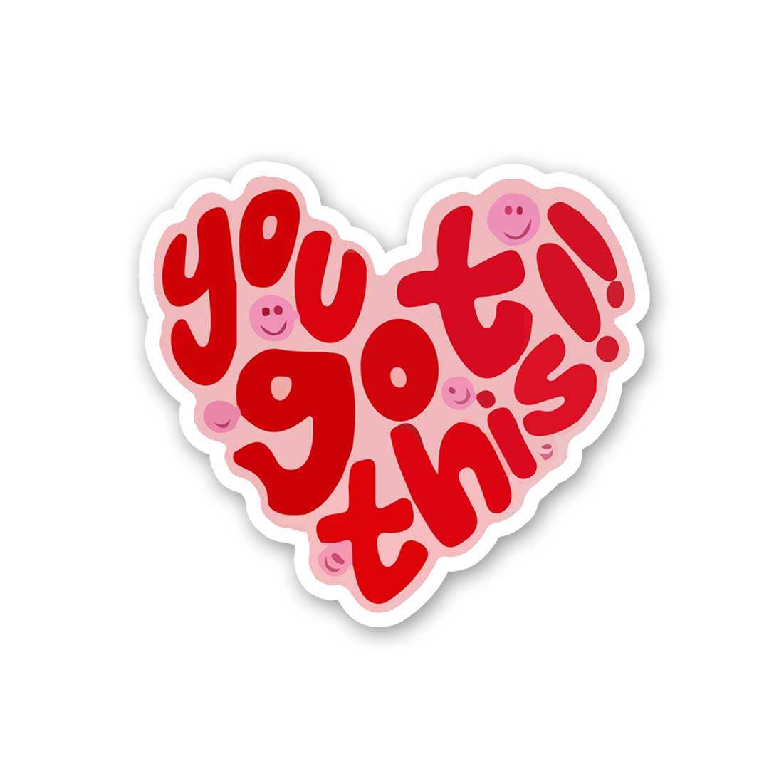 You Got This Sticker You Got This Sticker