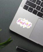 You Look Perfect To Me Sticker