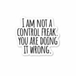 You Are Doing It Wrong. Sticker