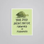 Your Speed Doesnt Matter Motivational Stickers