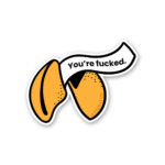 Youre Fucked Sticker