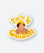 Youre So Golden Sticker
