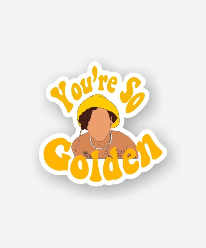 Youre So Golden Sticker