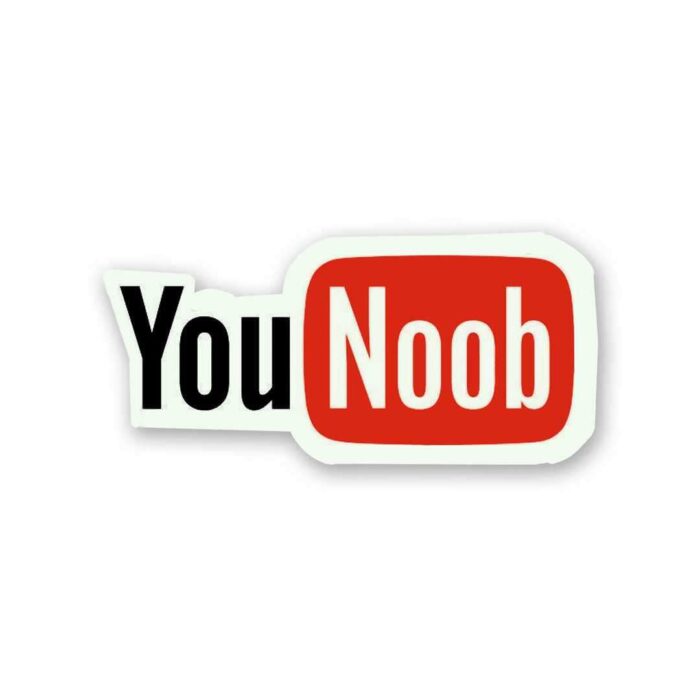 You Noob Sticker