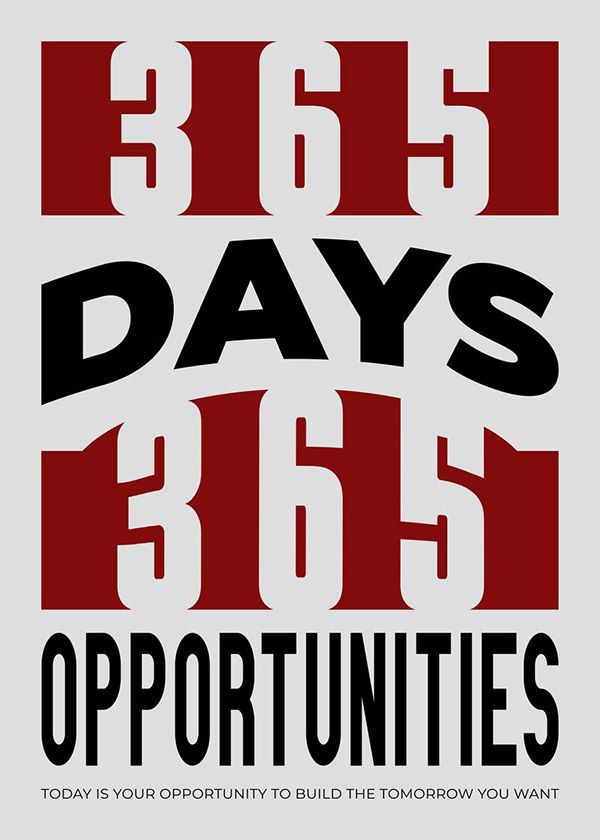 365 Days 365 Opportunities motivational Quote Poster
