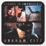 Arkham City Escape Is Impossible Square Sticker