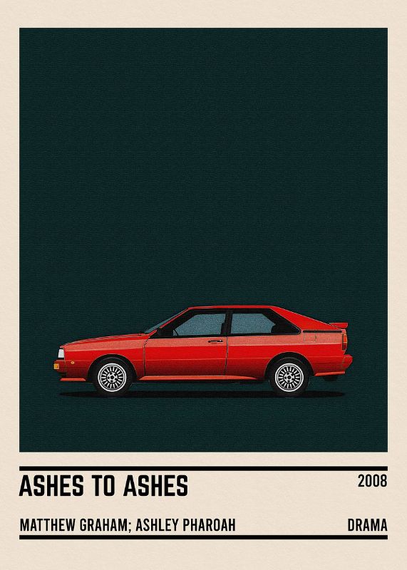 Ashes To Ashes Car Poster