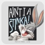 BUGS BUNNY™ Aint I A Stinka Square Sticker