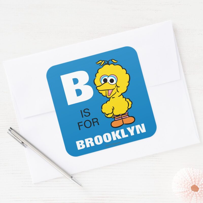 B Is For Big Bird Add Your Name Square Sticker