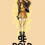 Be bold moder girl Poster