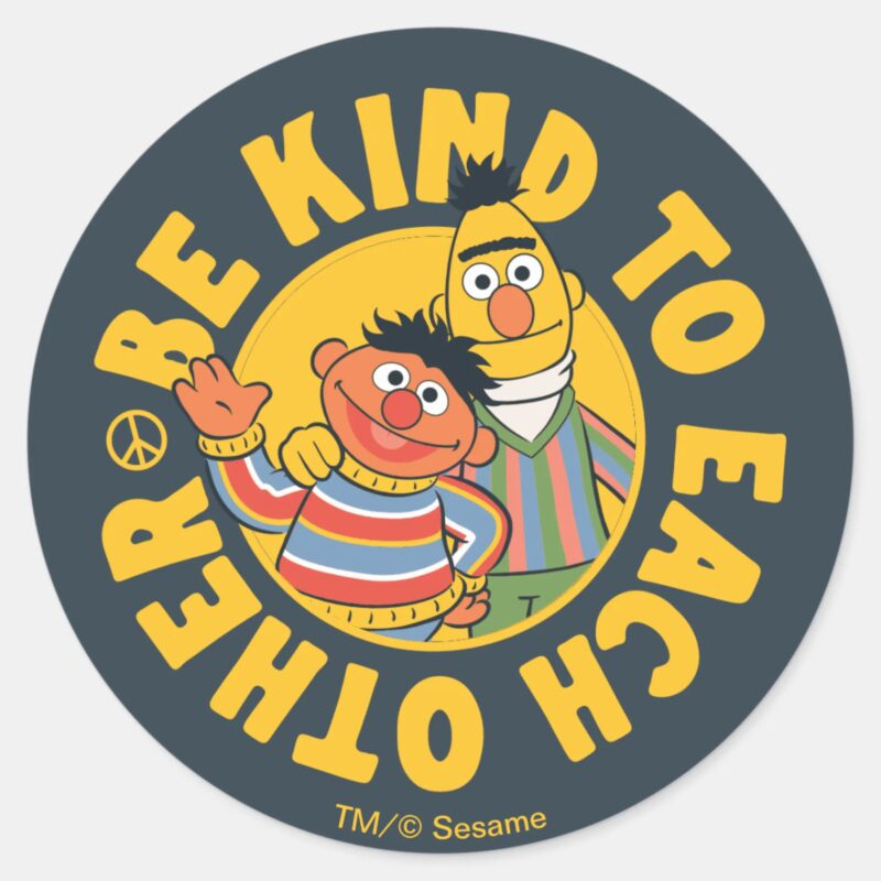 Bert And Ernie Be Kind To Each Other Classic Round Sticker