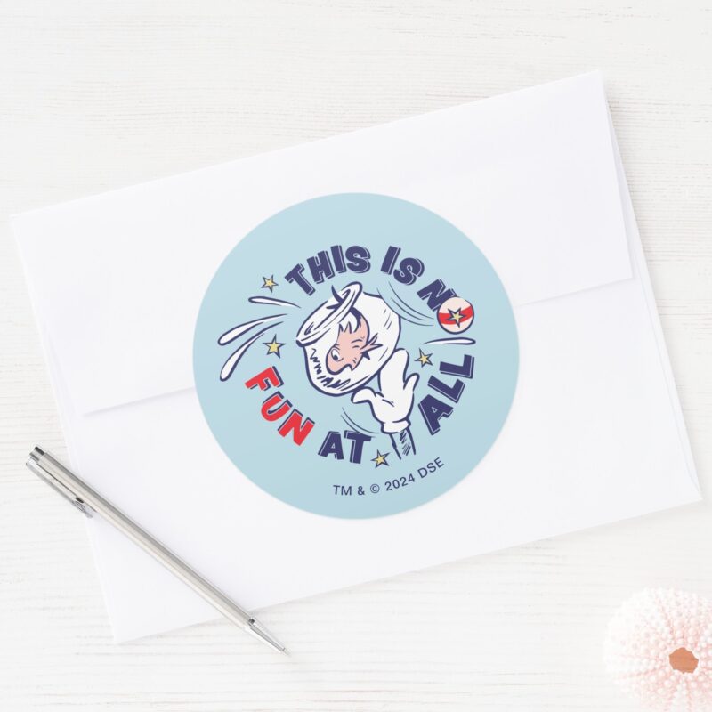 Cat In The Hat This Is Not Fun At All Classic Round Sticker