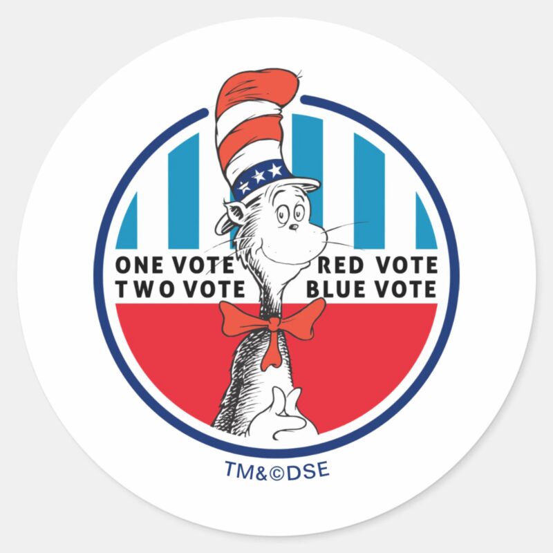 Cat In The Hat One Vote Two Vote Classic Round Sticker