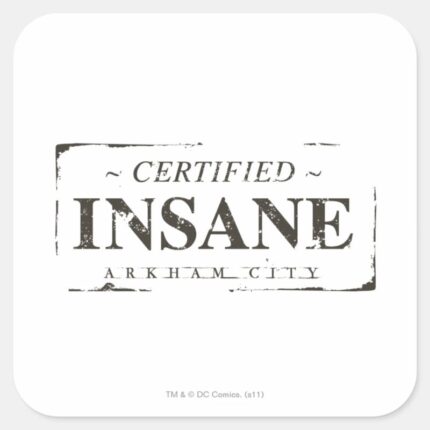 Certified Insane Stamp Square Sticker
