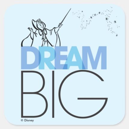 Cinderella Dream Big Square Sticker