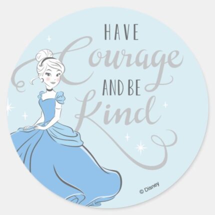 Cinderella Have Courage Classic Round Sticker