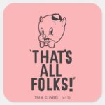 Classic Porky Pig Thats All Folks Square Sticker