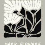 Dark Flowers Poster