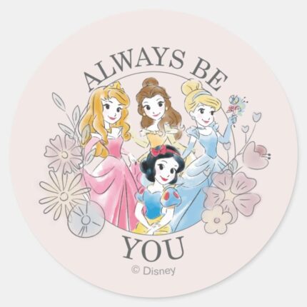 Disney Princess Always Be You Classic Round Sticker