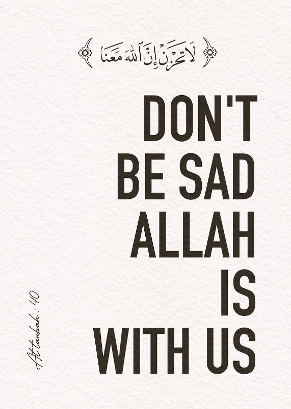 Dont Be Sad Allah With Us Poster