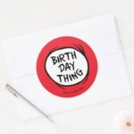 Dr. Seuss Thing One Thing Two Birthday Thing Classic Round Sticker